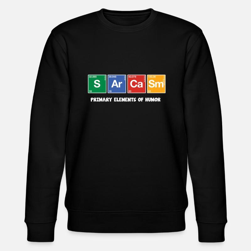 Sarkasmus - Stanley/Stella Unisex Bio-Sweatshirt CHANGER  - Schwarz
