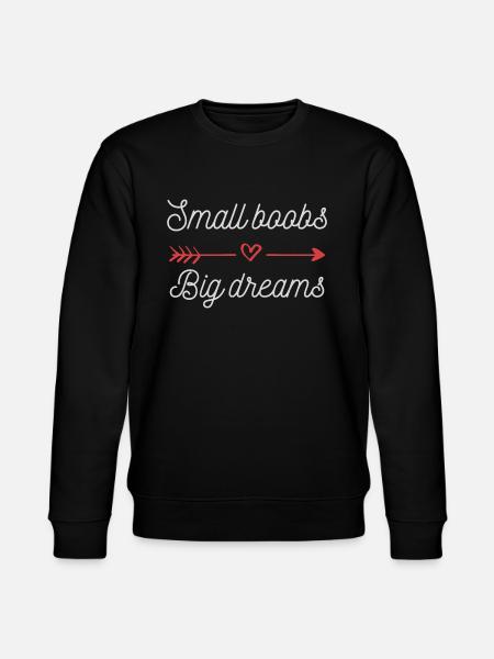 Small boobs big dreams - Stanley/Stella CHANGER Unisex Organic Sweatshirt - black