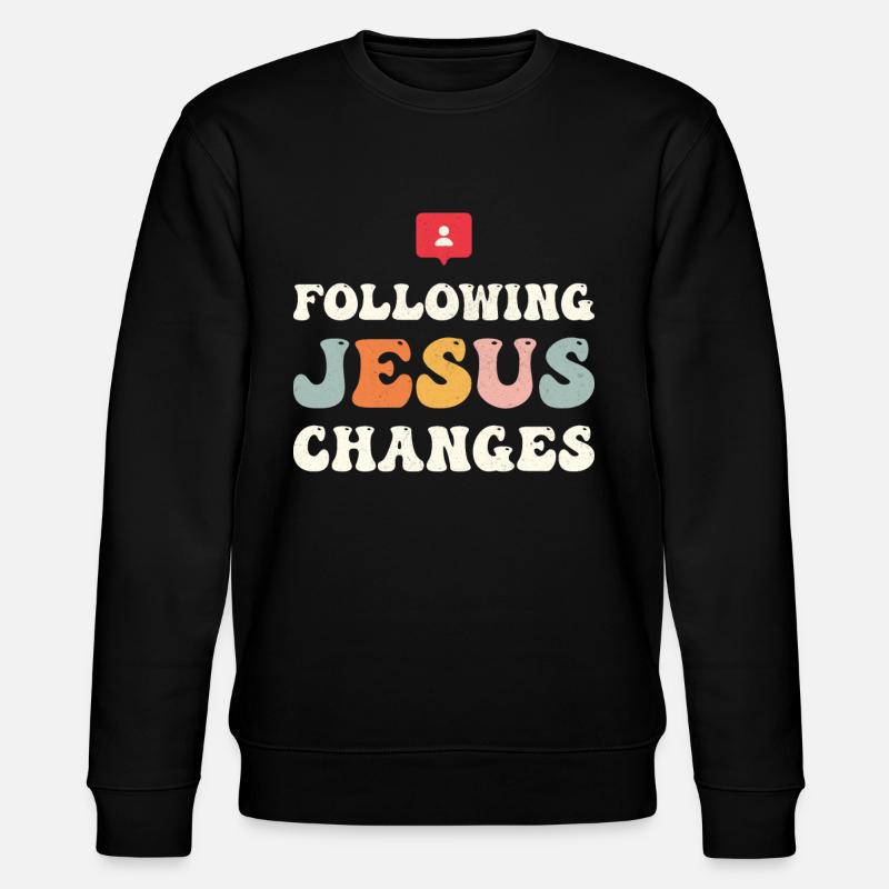 Following Jesus Changes - Stanley/Stella Unisex Bio-Sweatshirt CHANGER  - Schwarz