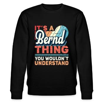 Name Bernd Geschenk Geburtstag Namenstag - Stanley/Stella Unisex Bio-Sweatshirt CHANGER  - Schwarz - Vorne - Nik (191cm) & Marisol (170cm)