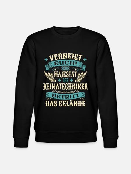 Klimatechniker Geschenk Lustige Sprüche - Stanley/Stella Unisex Bio-Sweatshirt CHANGER - Schwarz