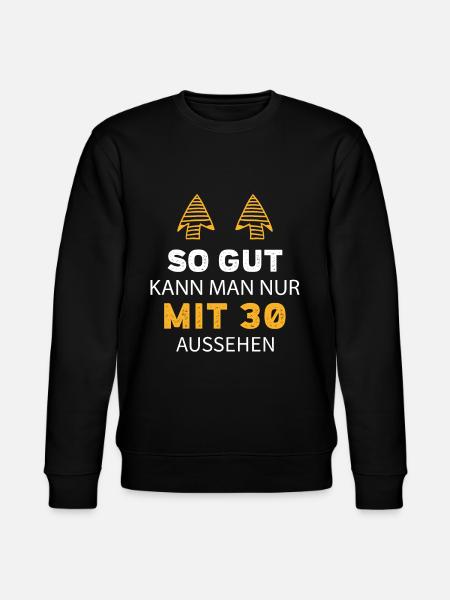 30 Geburtstag Geschenk Sprüche Lustig - Stanley/Stella Unisex Bio-Sweatshirt CHANGER - Schwarz