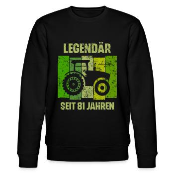 81 Geburtstag Geschenk 81. Landwirt Spruch - Stanley/Stella Unisex Bio-Sweatshirt CHANGER  - Schwarz - Vorne - Nik (191cm) & Marisol (170cm)