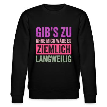 Geschenk Lustiger Spruch Vater Mutter Schwester - Stanley/Stella Unisex Bio-Sweatshirt CHANGER  - Schwarz - Vorne - Nik (191cm) & Marisol (170cm)