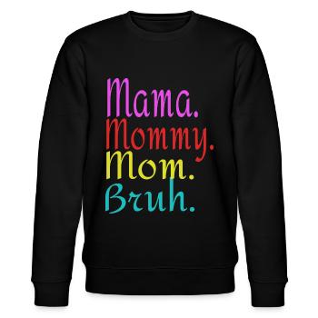 MAMA MOMMY MOM BRUH. - Sweat bio CHANGER Stanley/Stella Unisexe - noir - Devant - Nik (191cm) & Marisol (170cm)
