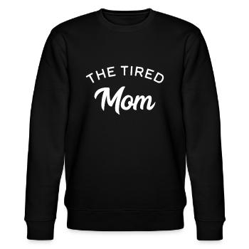 The Tired Mom - Stanley/Stella CHANGER Unisex Organic Sweatshirt - black - Front - Nik (191cm) & Marisol (170cm)
