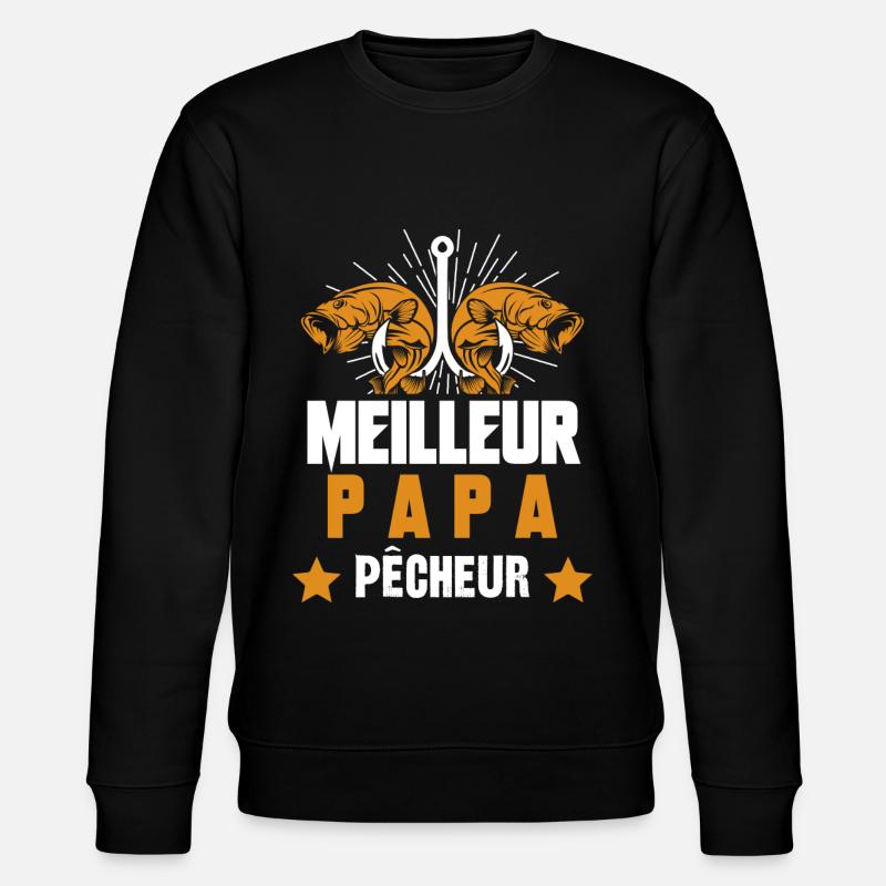 meilleur papa pêcheur - Sweat bio CHANGER Stanley/Stella Unisexe - noir