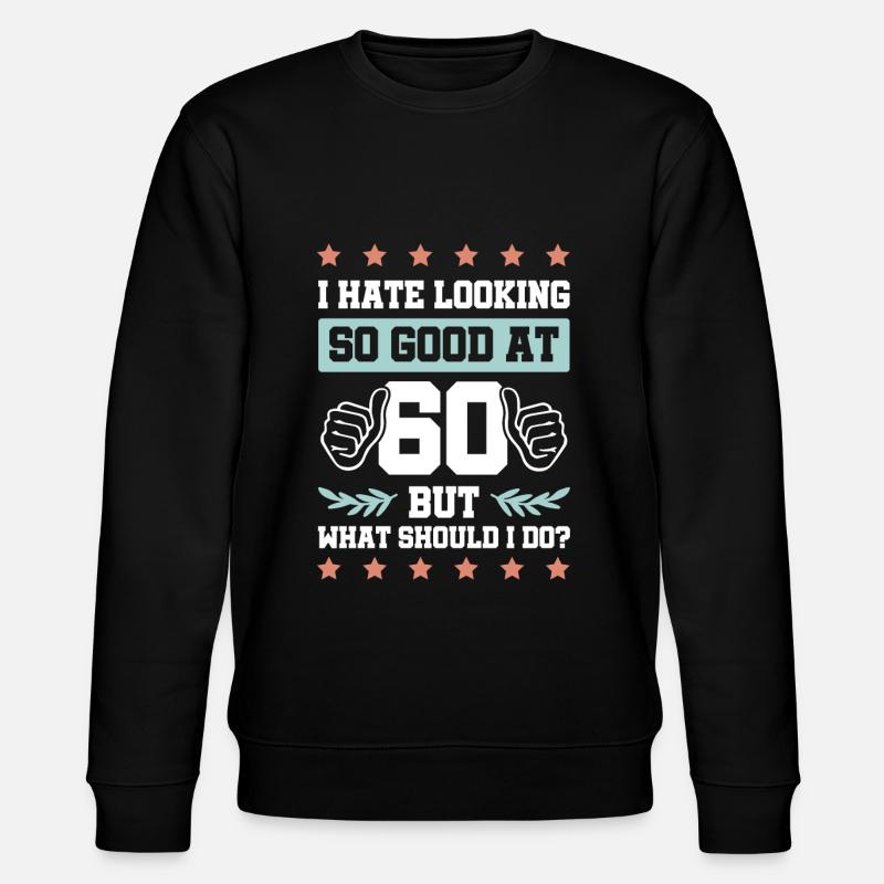 Anniversaire de 60 ans - Sweat bio CHANGER Stanley/Stella Unisexe - noir