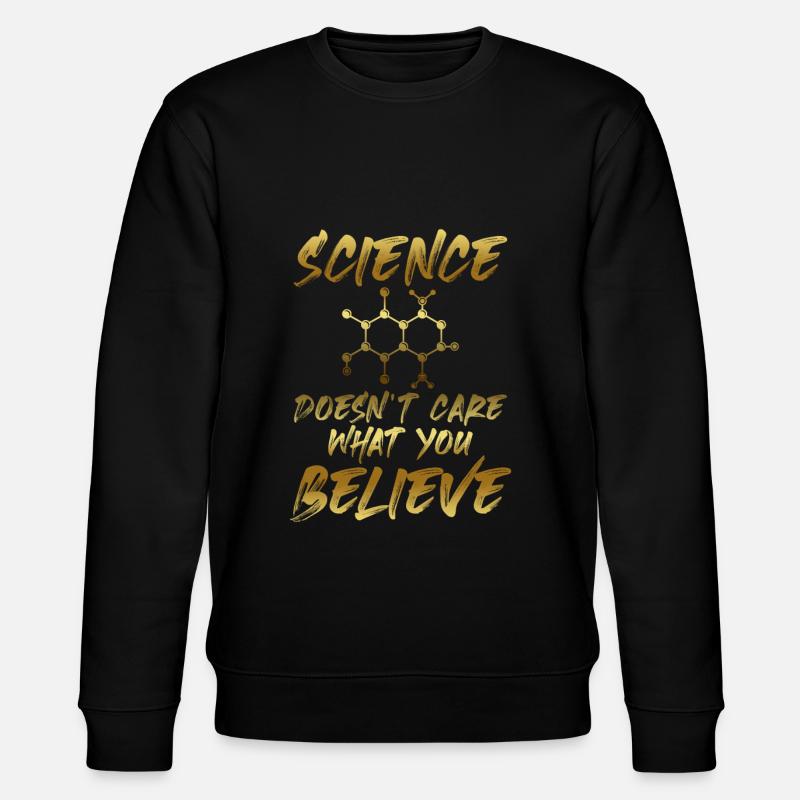 la foi scientifique - Sweat bio CHANGER Stanley/Stella Unisexe - noir