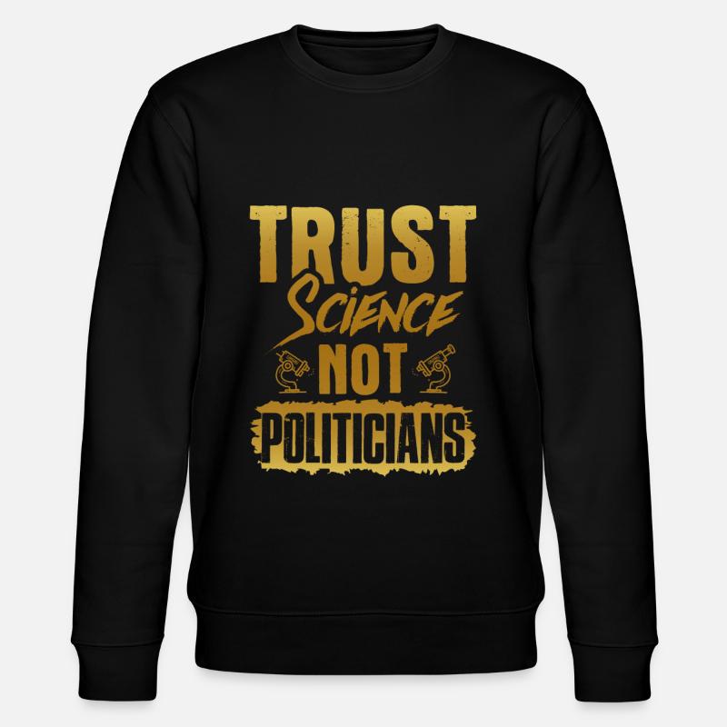 faire confiance à la science - Sweat bio CHANGER Stanley/Stella Unisexe - noir
