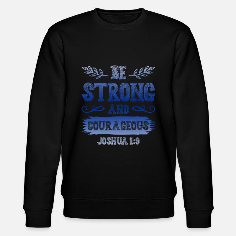 be strong god bible - Stanley/Stella CHANGER Unisex Organic Sweatshirt - black