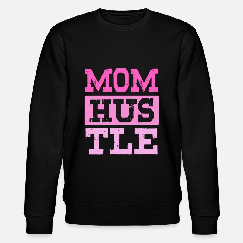 maman hustle mère - Sweat bio CHANGER Stanley/Stella Unisexe - noir