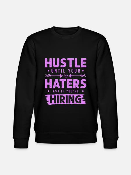 hustle haters - Stanley/Stella CHANGER Unisex Organic Sweatshirt - black