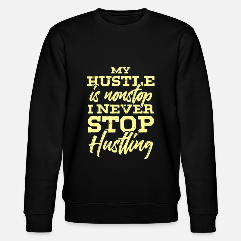 hustlin hustle - Stanley/Stella Unisex Bio-Sweatshirt CHANGER  - Schwarz