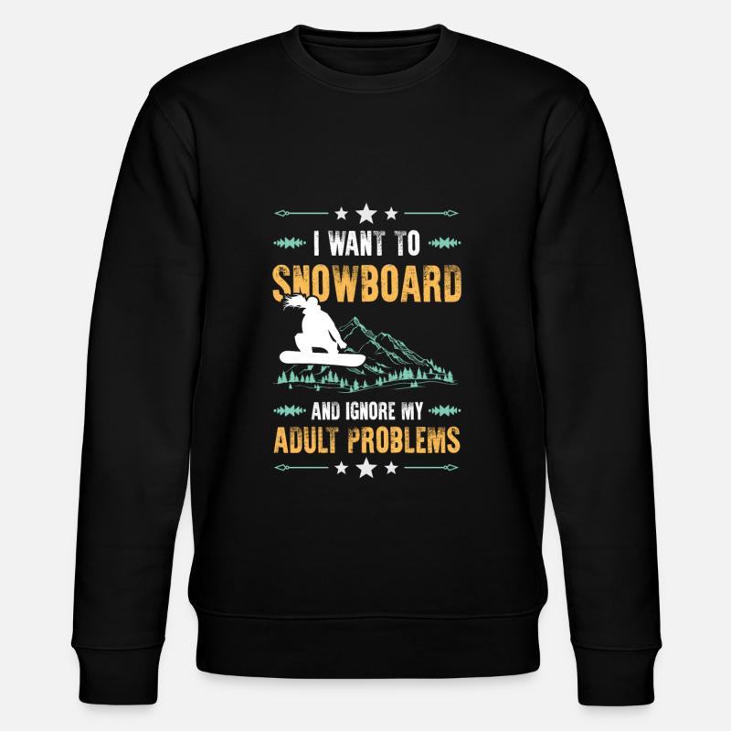 Ignore snowboarding problems - Stanley/Stella CHANGER Unisex Organic Sweatshirt - black