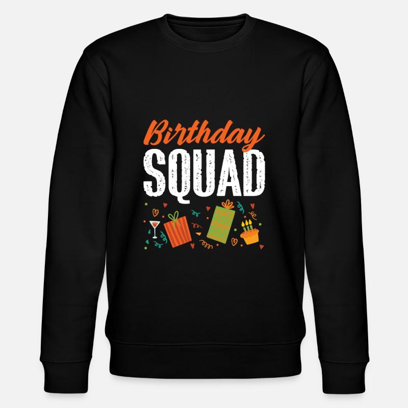 Birthday Squad - Stanley/Stella CHANGER Unisex Organic Sweatshirt - black