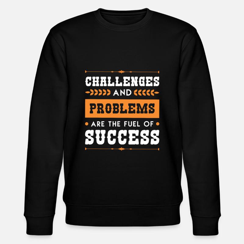 erfolg sieg problem - Stanley/Stella Unisex Bio-Sweatshirt CHANGER  - Schwarz