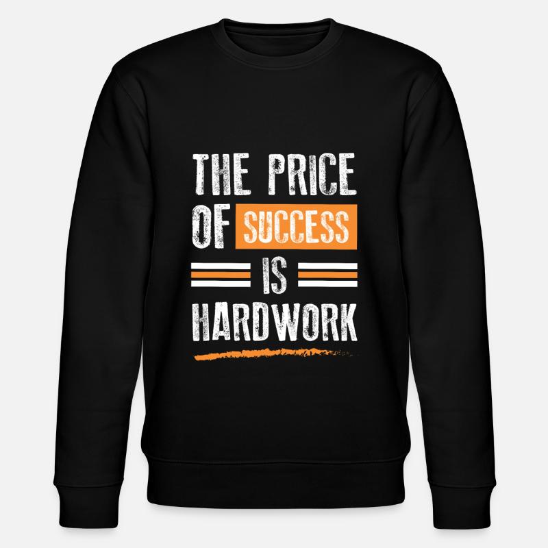 Success Hard Work - Stanley/Stella CHANGER Unisex Organic Sweatshirt - black