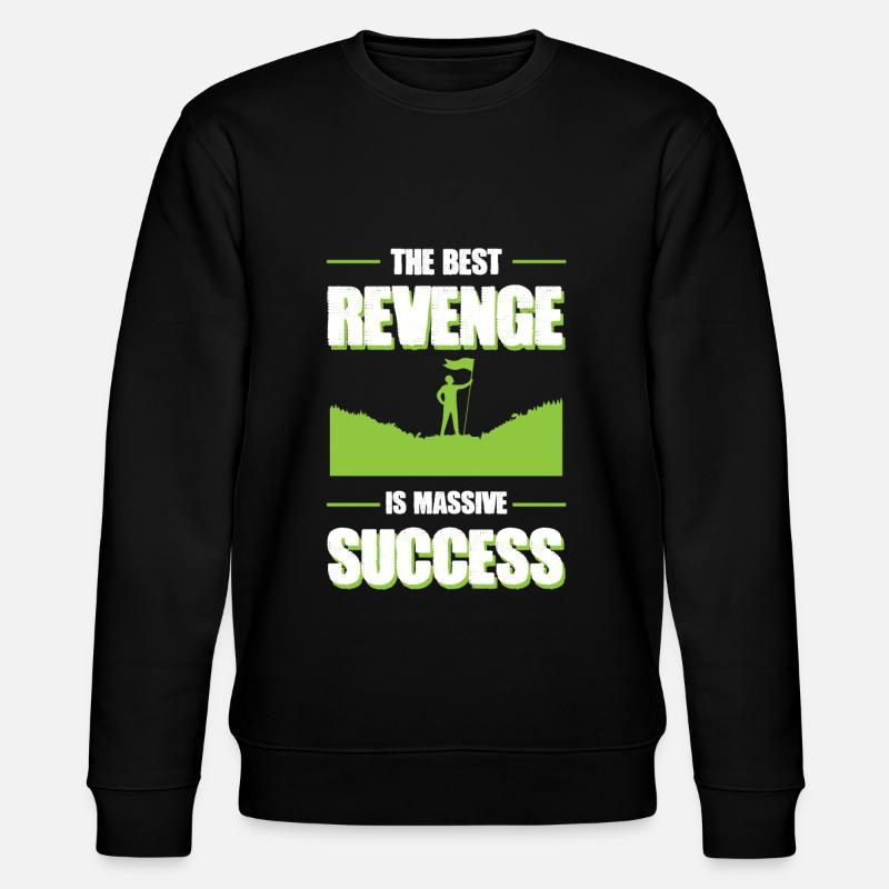erfolg beste rache - Stanley/Stella Unisex Bio-Sweatshirt CHANGER  - Schwarz