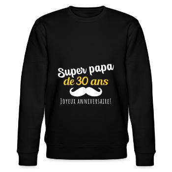 Super papa 30 ans cadeau anniversaire 30 ans - Sweat bio CHANGER Stanley/Stella Unisexe - noir - Devant - Nik (191cm) & Marisol (170cm)