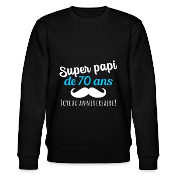 Super papi cadeau anniversaire 70 ans homme - Sweat bio CHANGER Stanley/Stella Unisexe - noir - Devant - Nik (191cm) & Marisol (170cm)