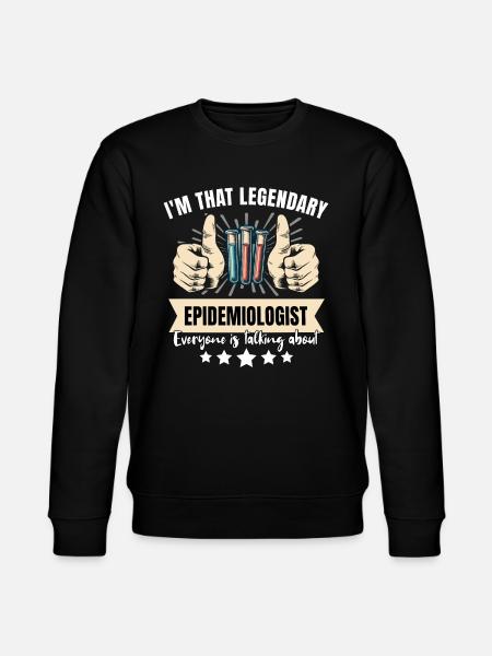 Legendary epidemiologist - Stanley/Stella CHANGER Unisex Organic Sweatshirt - black