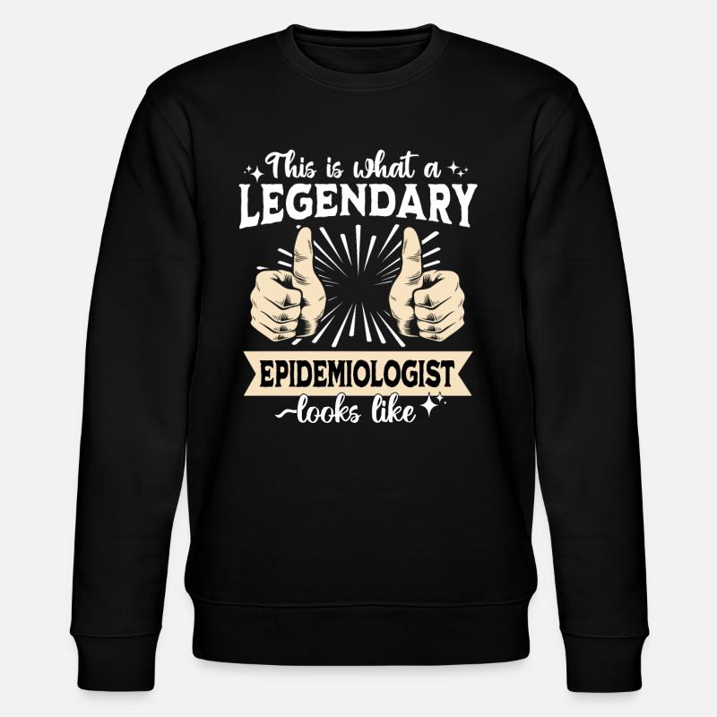 Legendary epidemiologist - Stanley/Stella CHANGER Unisex Organic Sweatshirt - black