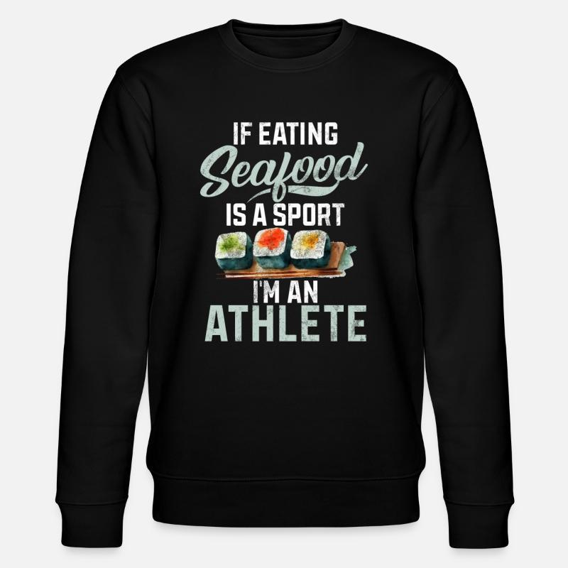 Seafood Lover Gift - Stanley/Stella CHANGER Unisex Organic Sweatshirt - black