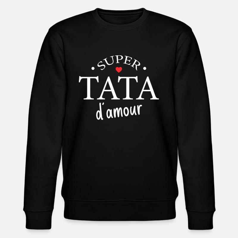 Super Tata D'amour - Sweat bio CHANGER Stanley/Stella Unisexe - noir