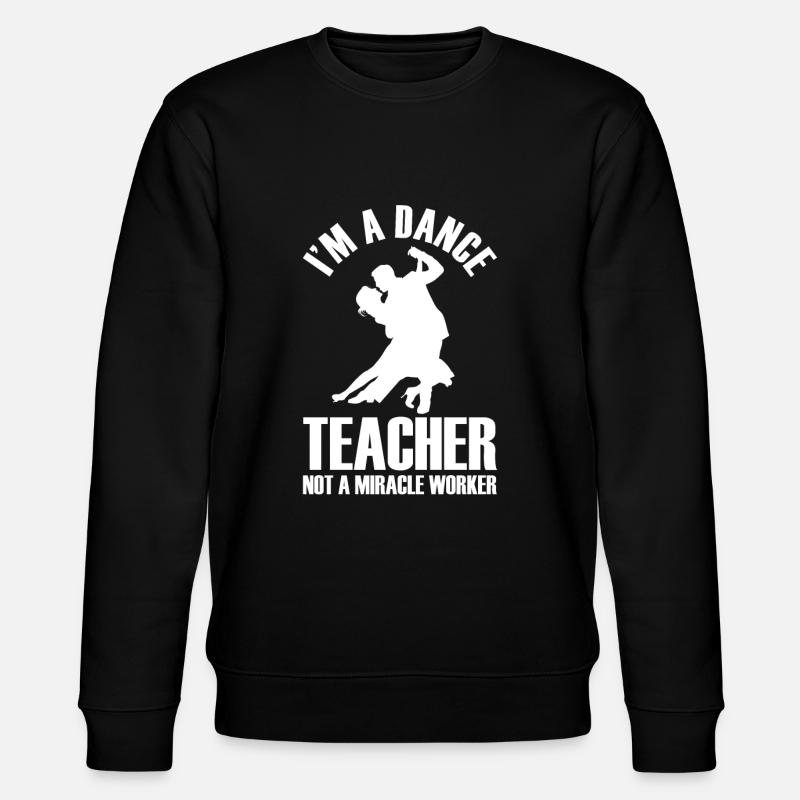 Dancing Dancer Dance - Stanley/Stella CHANGER Unisex Organic Sweatshirt - black