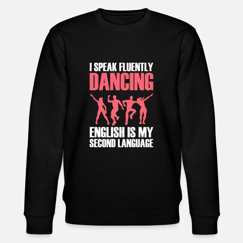 Dancing Dancer Dance - Stanley/Stella CHANGER Unisex Organic Sweatshirt - black