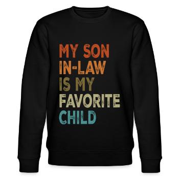 My Son In Law Is My Favorite Child for mother - Stanley/Stella CHANGER Unisex Organic Sweatshirt - black - Front - Nik (191cm) & Marisol (170cm)