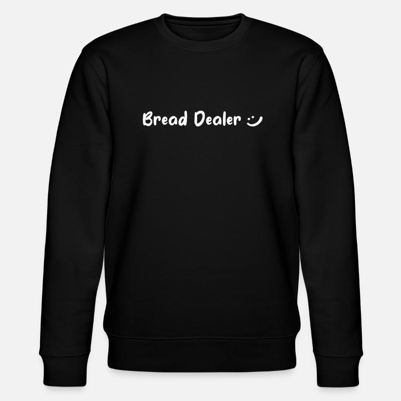 Bread Dealer - Bread Baker - Stanley/Stella CHANGER Unisex Organic Sweatshirt - black