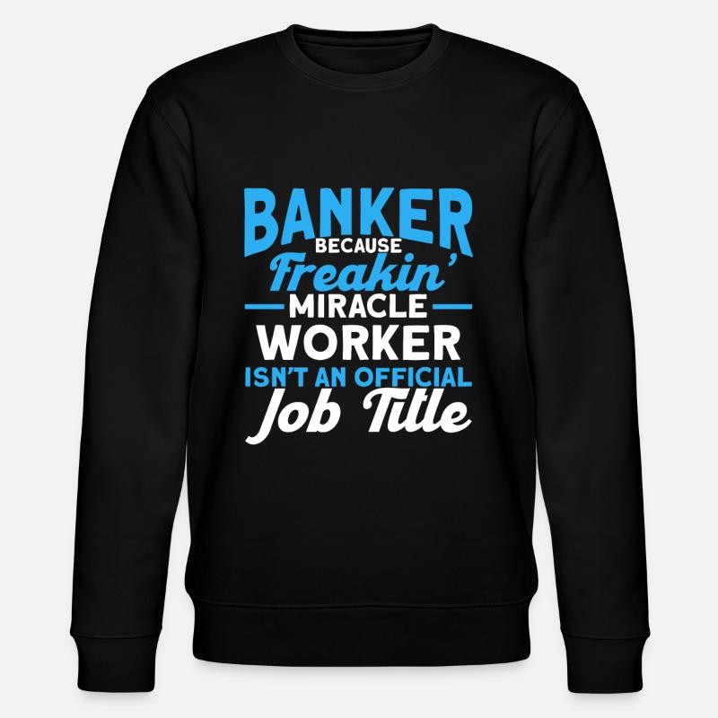 Banquier Banque Argent Banquier - Sweat bio CHANGER Stanley/Stella Unisexe - noir