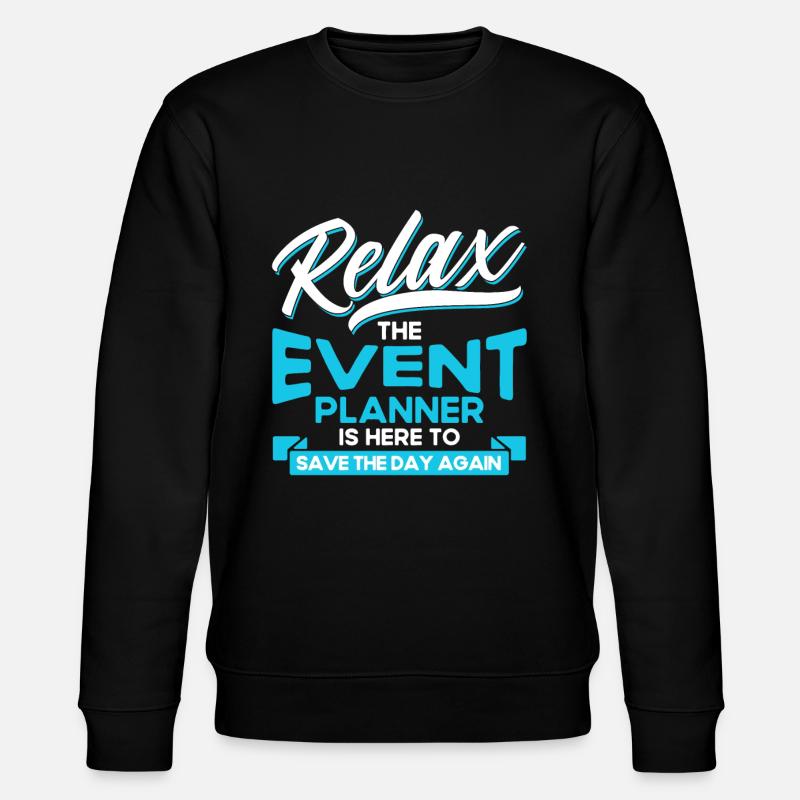 Event Planner Wedding Planner Event Manager - Stanley/Stella CHANGER Unisex Organic Sweatshirt - black