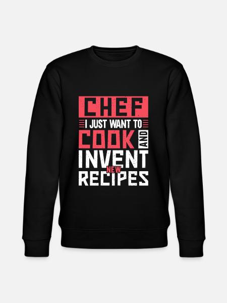 Chef Quote Gift Funny Chef - Stanley/Stella CHANGER Unisex Organic Sweatshirt - black