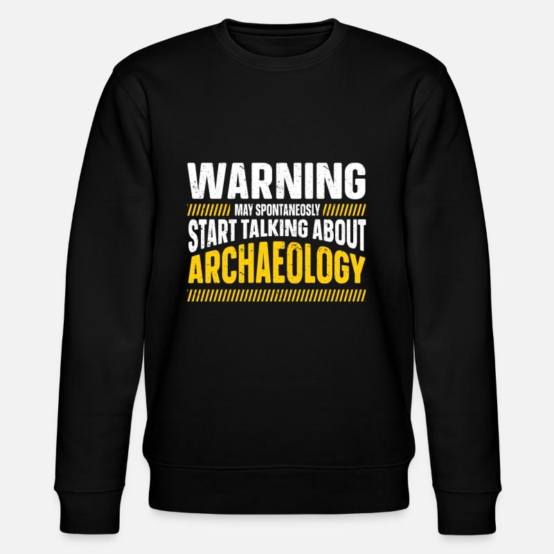 Archéologue Gift Archéologie - Sweat bio CHANGER Stanley/Stella Unisexe - noir