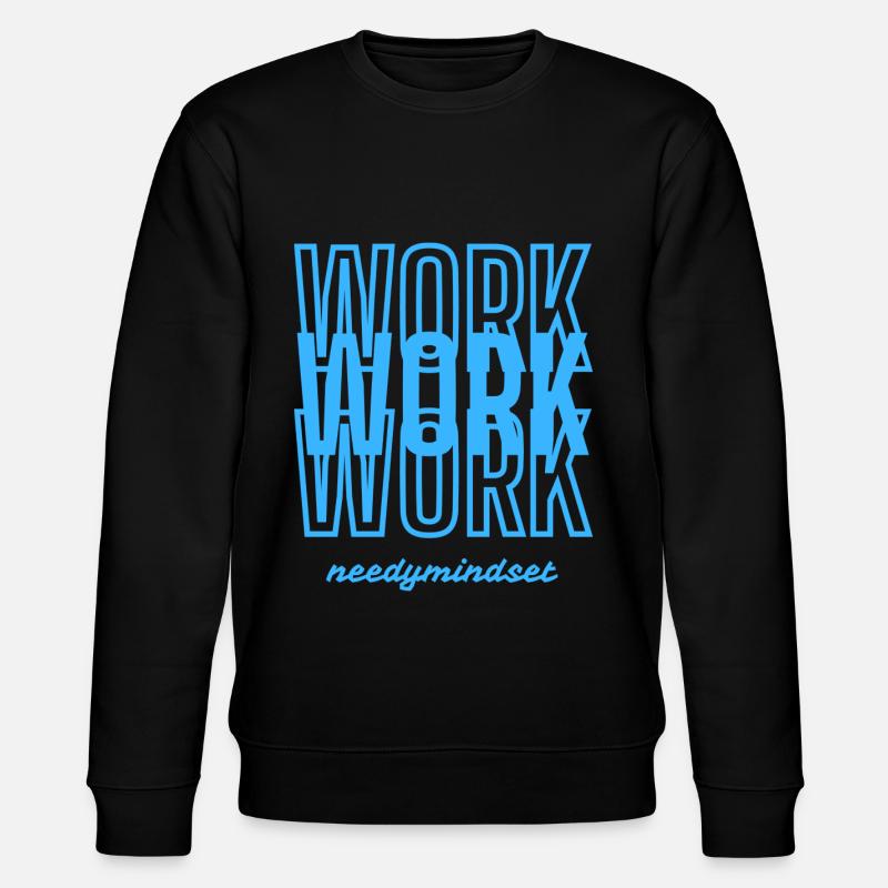 Needymindset Work - Sweat bio CHANGER Stanley/Stella Unisexe - noir