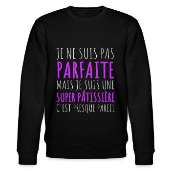 Super pâtissière humour pâtisserie cadeau - Sweat bio CHANGER Stanley/Stella Unisexe - noir - Devant - Nik (191cm) & Marisol (170cm)