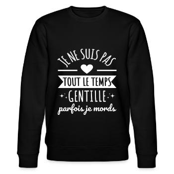 Je ne suis pas tout le temps gentille humour - Sweat bio CHANGER Stanley/Stella Unisexe - noir - Devant - Nik (191cm) & Marisol (170cm)