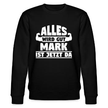 Alles wird gut Mark ist jetzt da - Stanley/Stella Unisex Bio-Sweatshirt CHANGER  - Schwarz - Vorne - Nik (191cm) & Marisol (170cm)