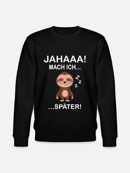 JA MACH ICH SPÄTER - Stanley/Stella Unisex Bio-Sweatshirt CHANGER  - Schwarz