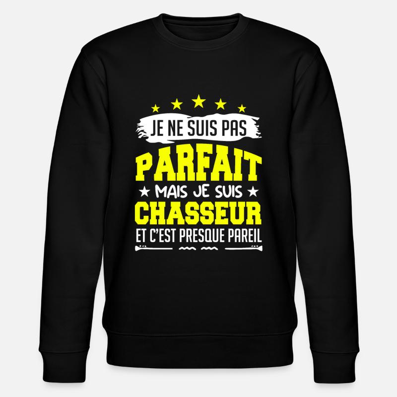 Parfait Chasseur | chasseur | chasse ! - Sweat bio CHANGER Stanley/Stella Unisexe - noir