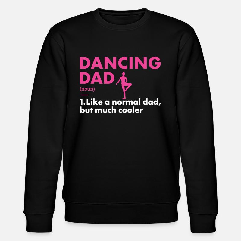 Dancer Dad Definition Dancing - Stanley/Stella Unisex Bio-Sweatshirt CHANGER  - Schwarz