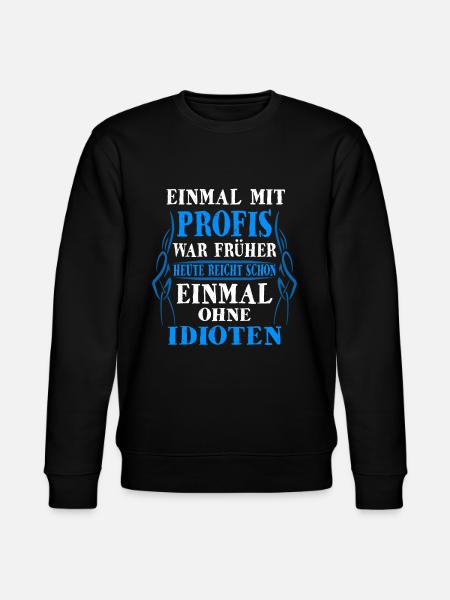 Profis Handwerker Sprüche - Stanley/Stella Unisex Bio-Sweatshirt CHANGER - Schwarz