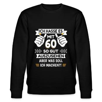 60. Geburtstag Spruch lustig - Stanley/Stella Unisex Bio-Sweatshirt CHANGER  - Schwarz - Vorne - Nik (191cm) & Marisol (170cm)