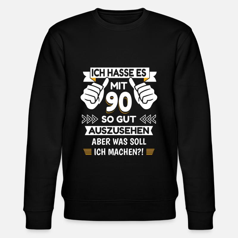 90. Geburtstag Spruch lustig - Stanley/Stella Unisex Bio-Sweatshirt CHANGER  - Schwarz
