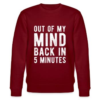 Out of my Mind back in 5 minutes - Stanley/Stella CHANGER Unisex Organic Sweatshirt - burgundy - Front - Nik (191cm) & Marisol (170cm)