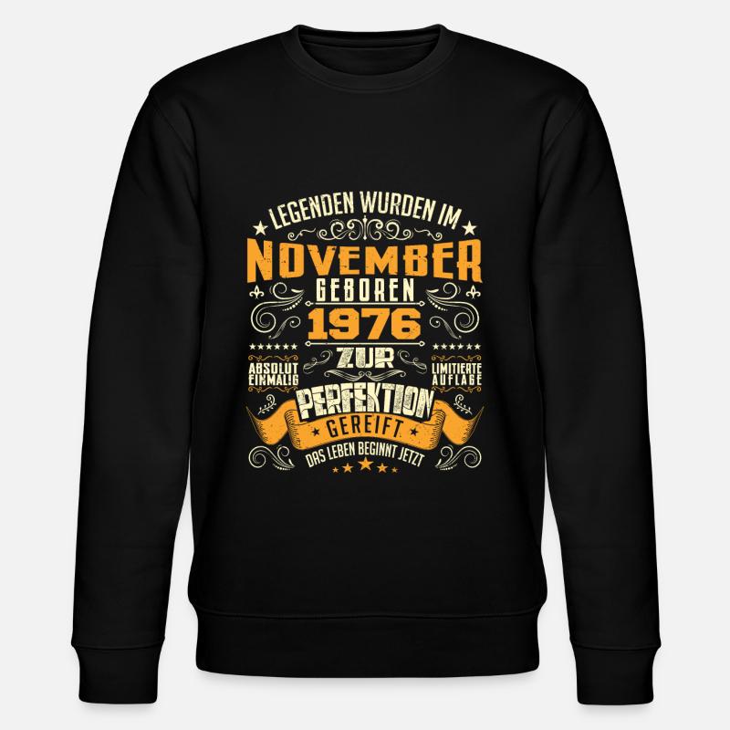 Im November 1976 geboren - Sweat bio CHANGER Stanley/Stella Unisexe - noir