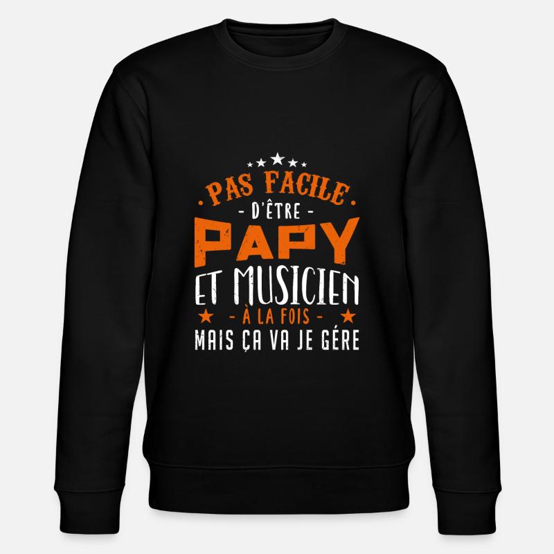 Papy Musicien - Sweat bio CHANGER Stanley/Stella Unisexe - noir